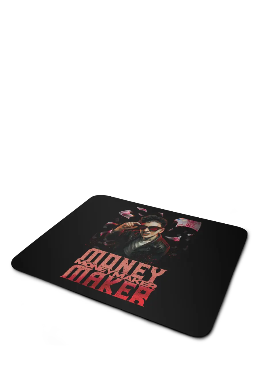 money maker MOUSEPAD.png